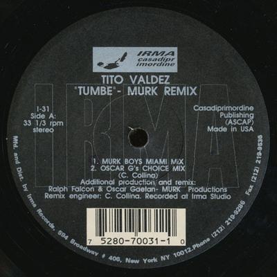 Δίσκος 12 ιντσών TITO VALDEZ - Tumbe (Murk Remix) I31 Ίρμα Κάζα Ντι Πριμ 1992 ΗΠΑ Χορευτική & Ηλεκτρονική Μεταχειρισμένο