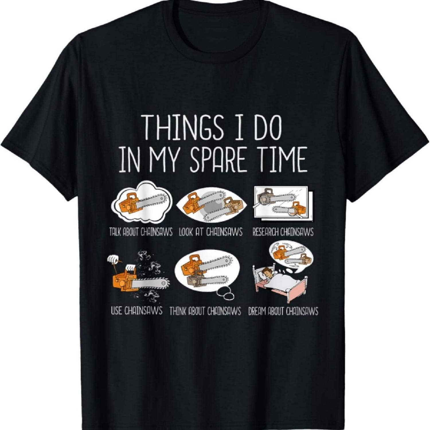 

Chainsaw Lover Men Woodworker Lumberjack Arborist Chainsaw T-Shirt S
