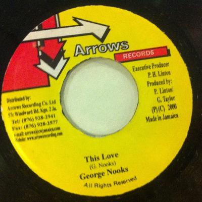 Disque 7 pouces GEORGE NOOKS - This Love none Arrows Records 2000 Jamaïque Reggae, Ska & Dub Occasion