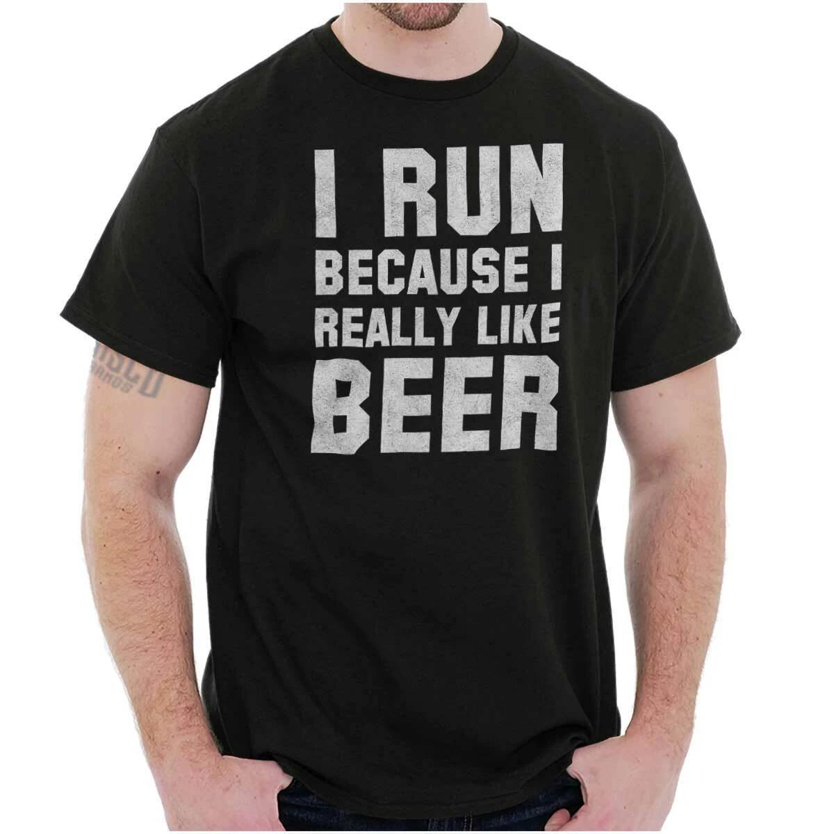 I Run Because I Like Beer Drinker Funny Gift Womens or Mens Crewneck T Shirt Tee XXXXL