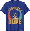Unapologetically Dope Black Pride American Heritage Unisex T-Shirt