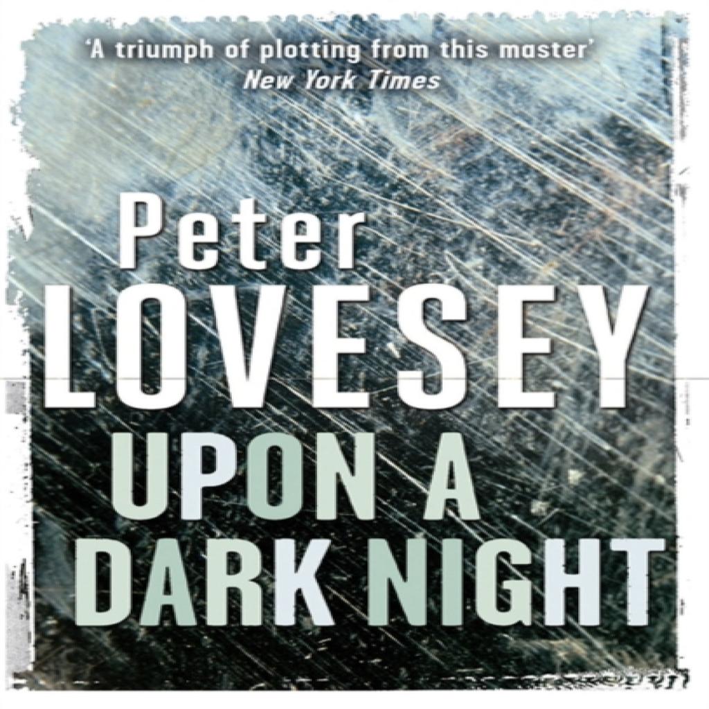 Upon A Dark Night by Peter Lovesey Paperback Book 9780751553642