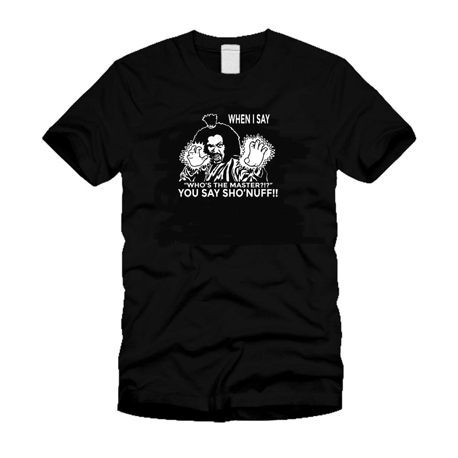 WHO S THE MASTER SHO NUFF The Last Dragon 80S KUNG FU - Funny Cool Black T-Shirt L