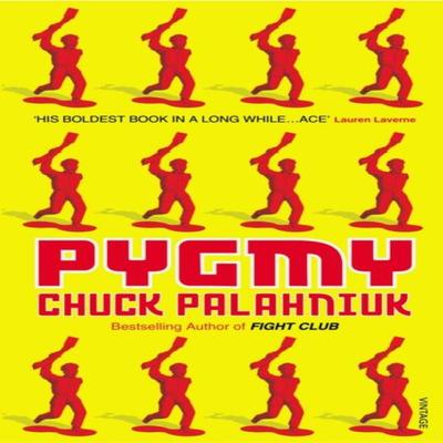 Pygmy by Chuck Palahniuk Paperback Book 9780099526971