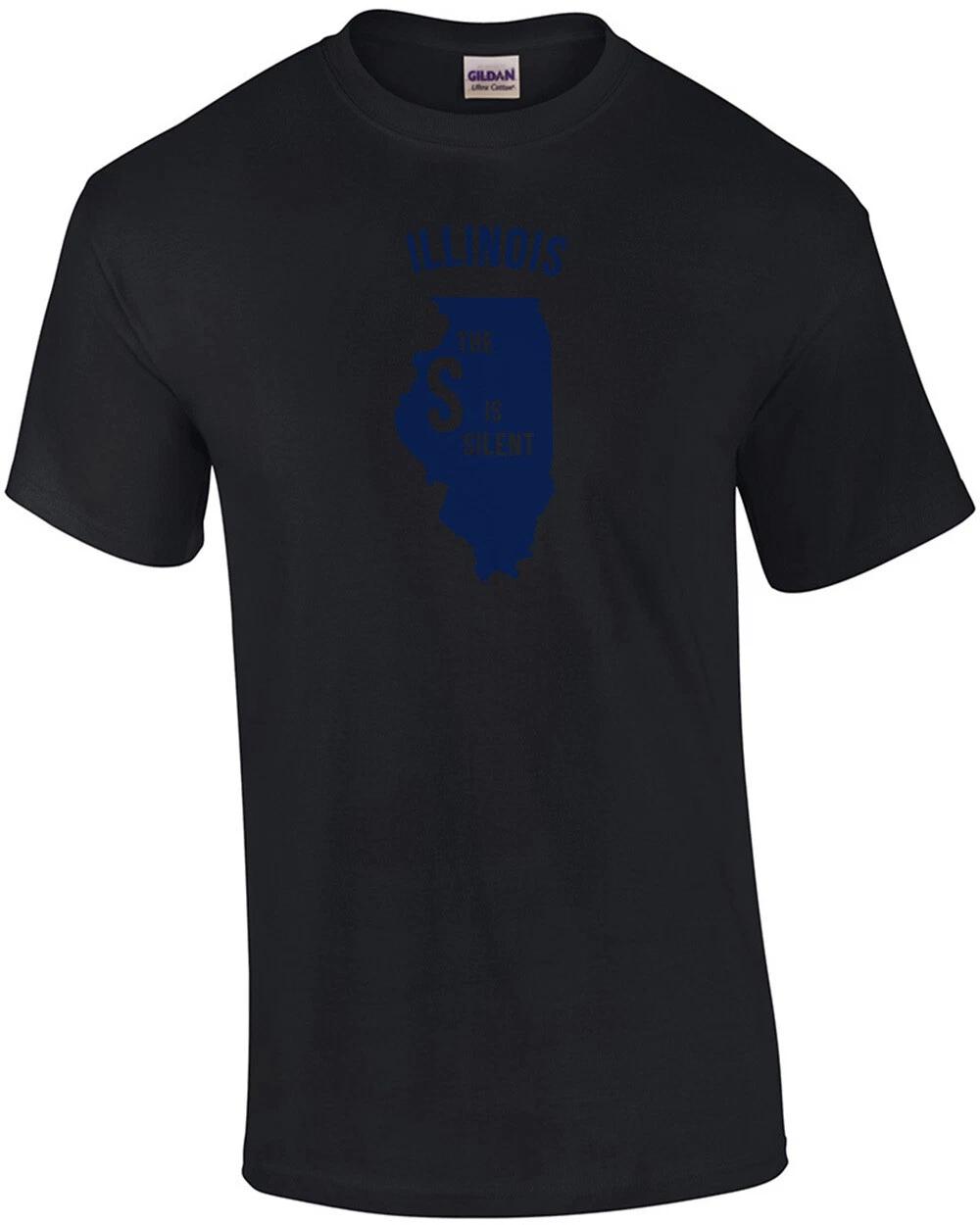 Illinois - the S is Silent - Illinois T-Shirt S