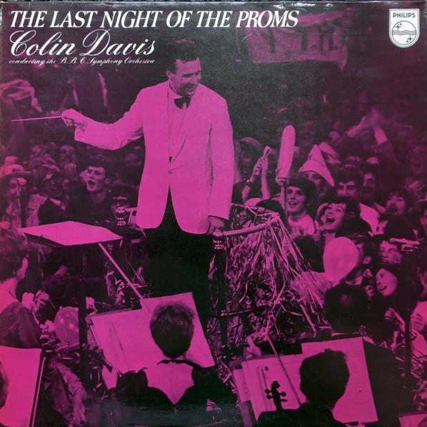 

LP Record SIR COLIN DAVIS CONDUCTING THE BBC - The Last Night Of The Proms SFM23033 Philips 1969 UK Classical Used