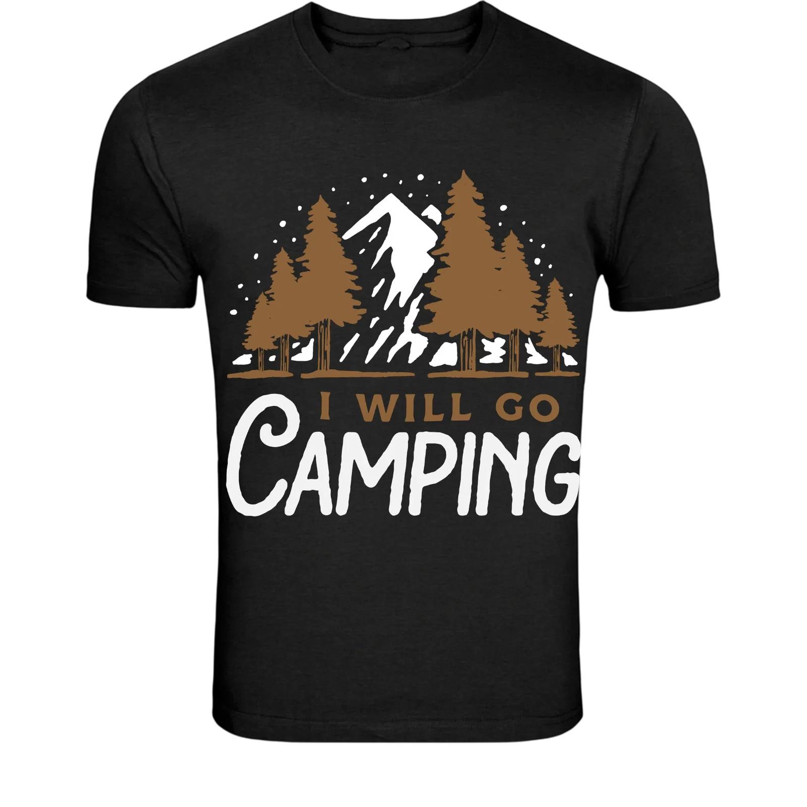 I Will Go Camping T-Shirt - Mountain Forest Outdoor Adventure XXL