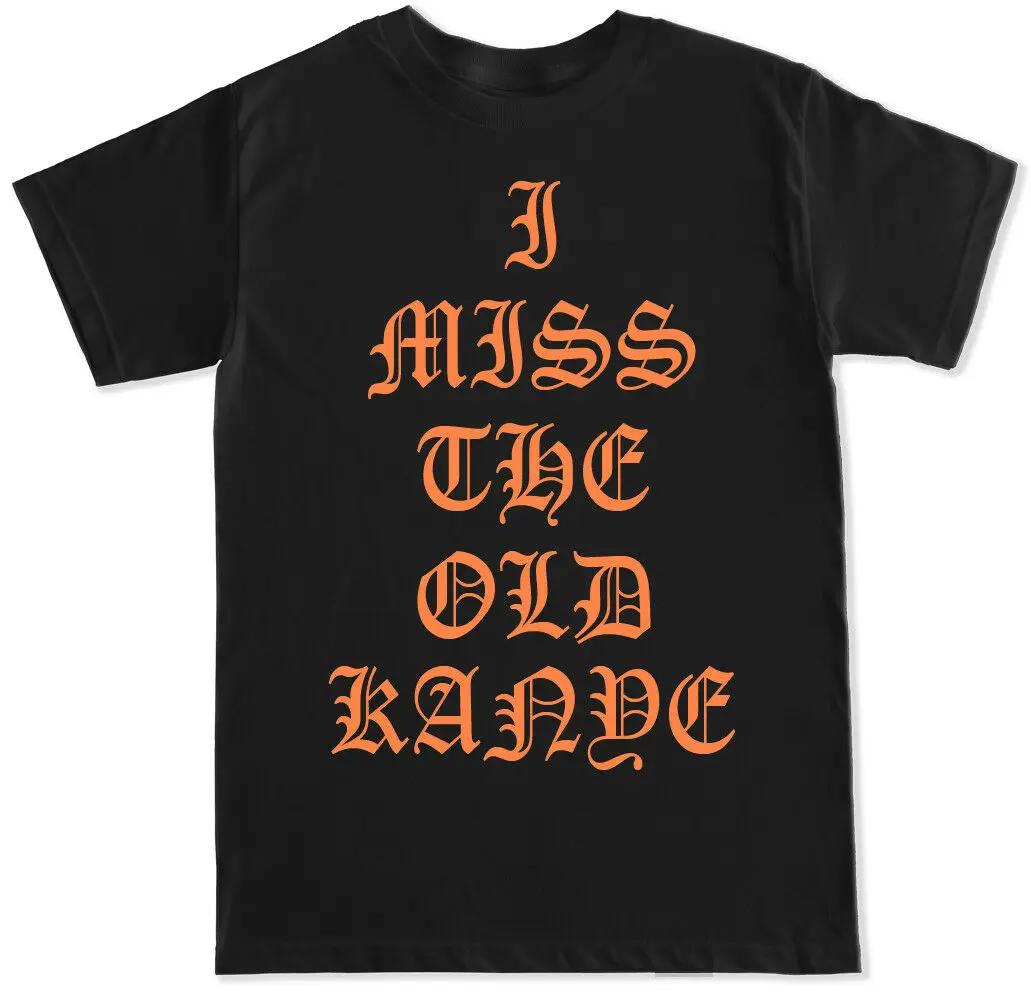 

I Miss The Old Kanye. Hip Hop Rap Trap Music USA DJ T Shirt. New 100% Cotton Short Sleeve O-Neck T-shirt Casual Mens Top - ... S разноцветный