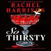 So Thirsty by Rachel Harrison Paperback Book 9781835410981