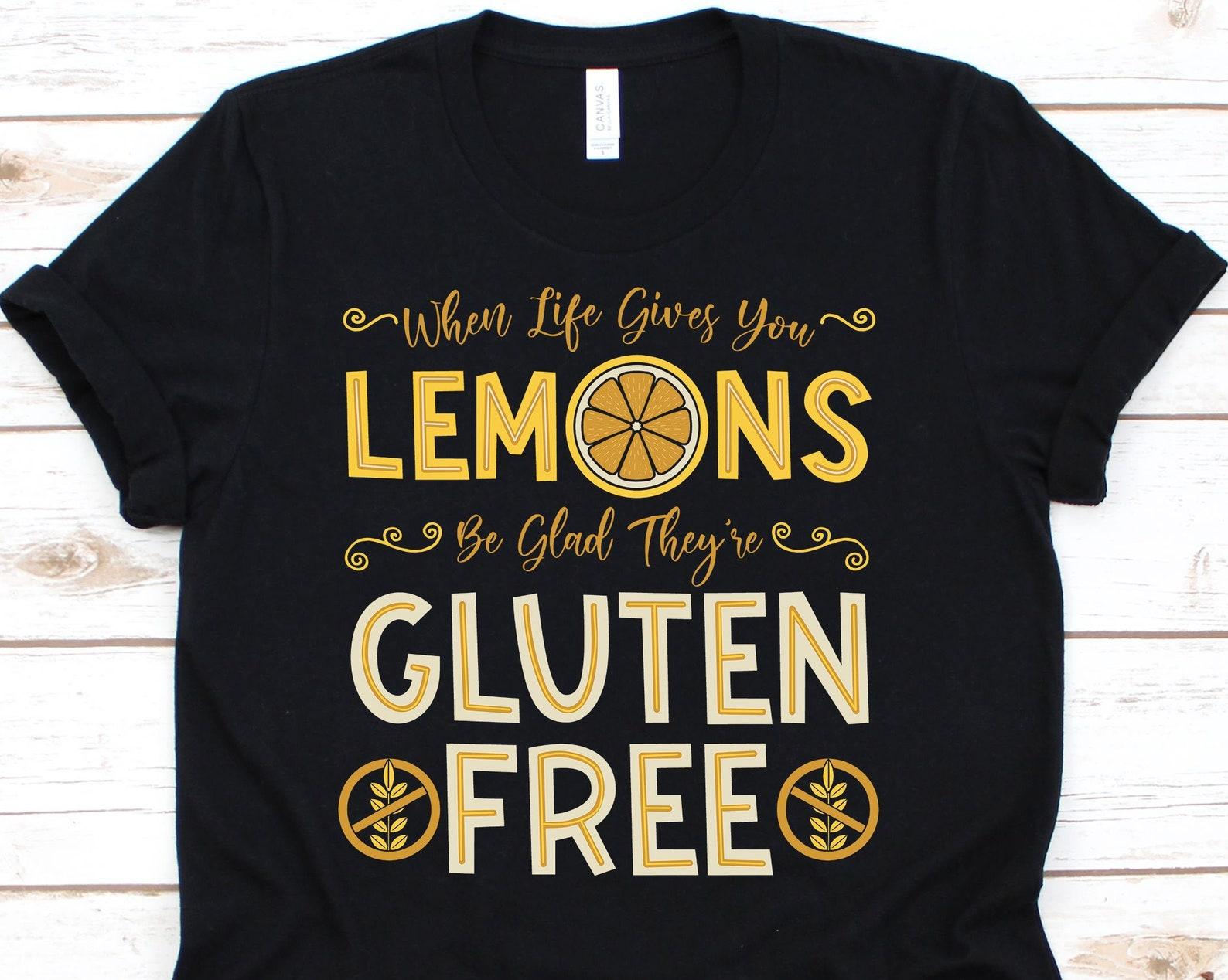 When Life Gives You Lemons Be Glad They re Gluten Free Shirt, Celiac Disease Awareness Tshirt For Coeliac Disorder Patient Warrior 3XL