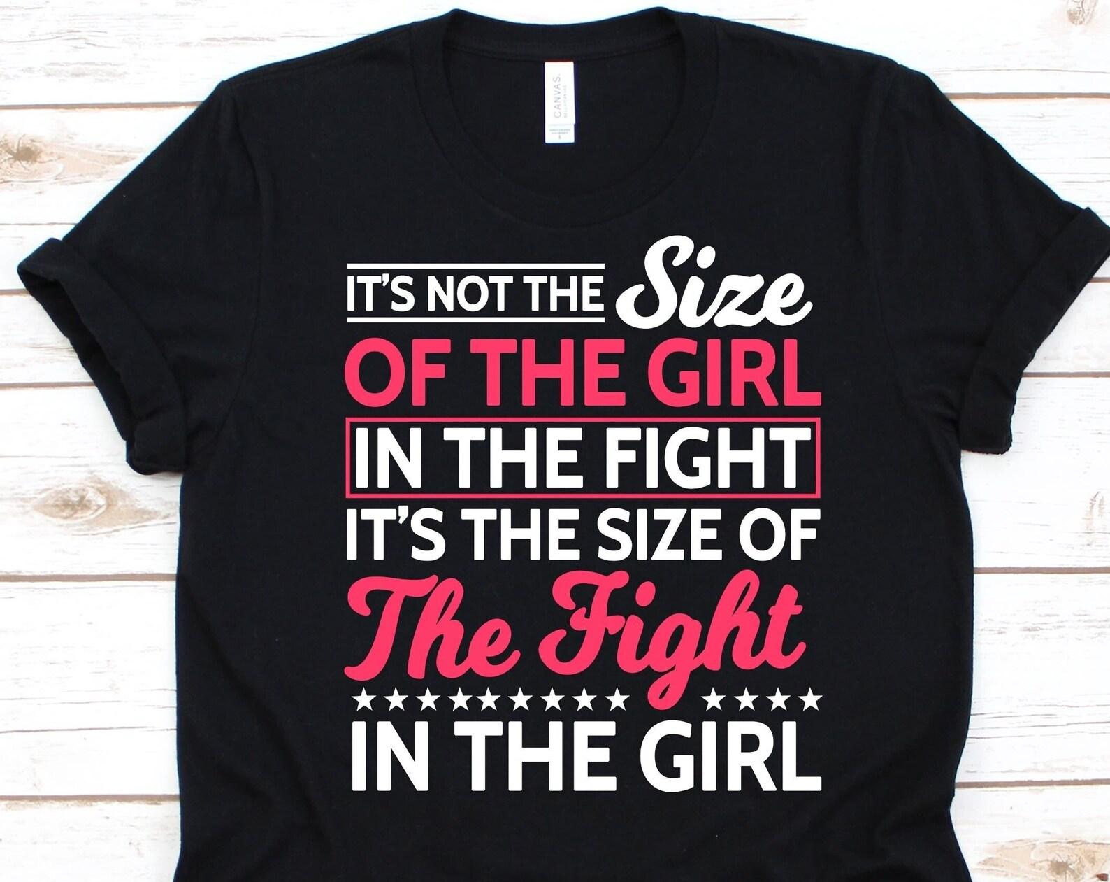 It s The Size Of The Fight In The Girl Shirt, Gift For Girl Taekwondo Players, Karate, Korean Martial Arts, Girl Black Belter, Lady, Woman S