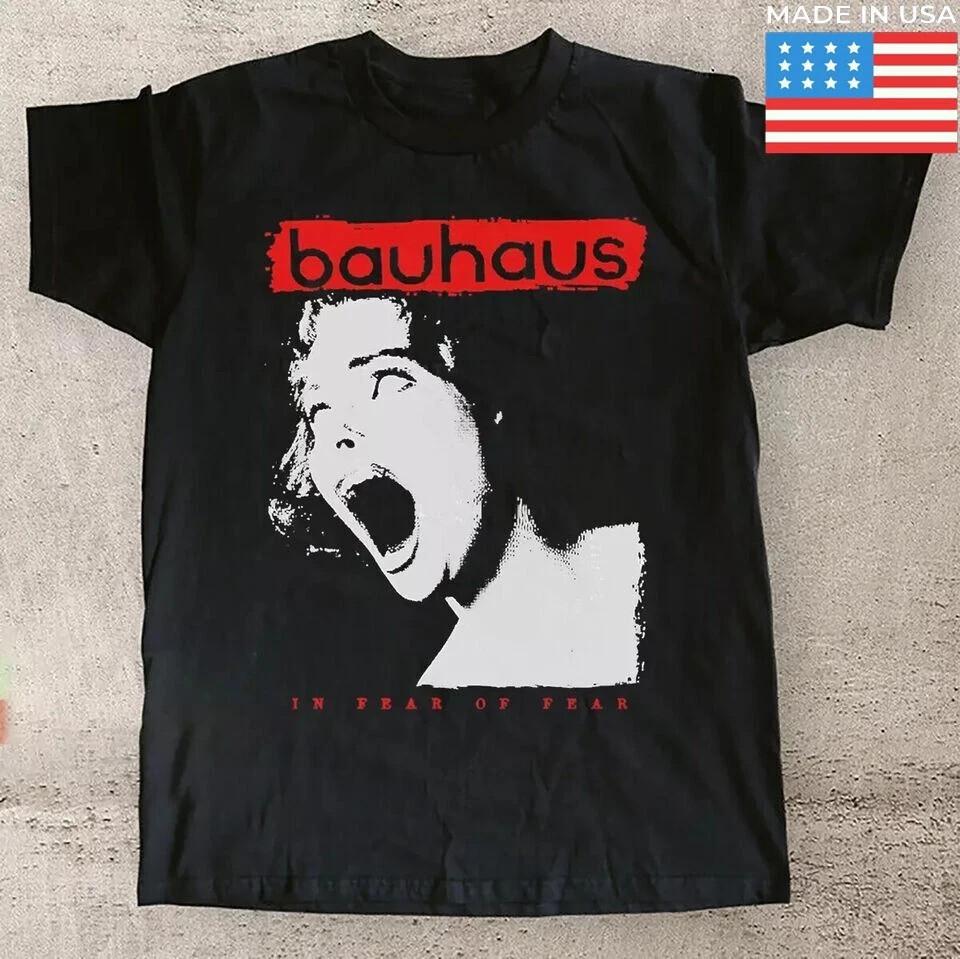 

Reprint Bauhaus BandIn Fear OF Fear Unisex TShirt Sizes S5XL PA8520 Unisex T-Shirt L