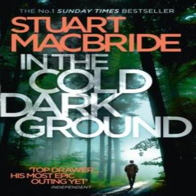 In the Cold Dark Ground by Stuart MacBride Paperback Book 9780007494675