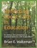 The Reflecting About Faith In Education : An Analysis and Commentary On Published Works On a Life In Education Book