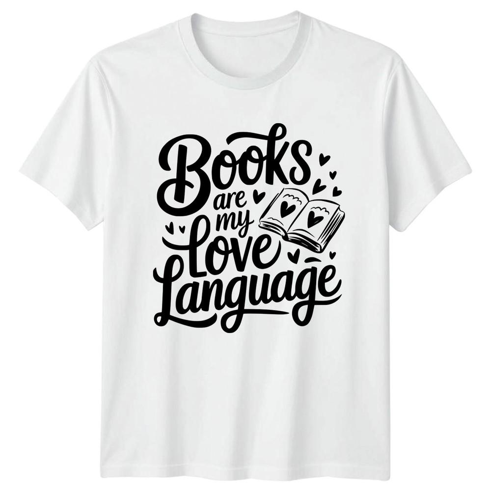 Books Are My Love Language TShirt Book Lover Reader Valentines Day S