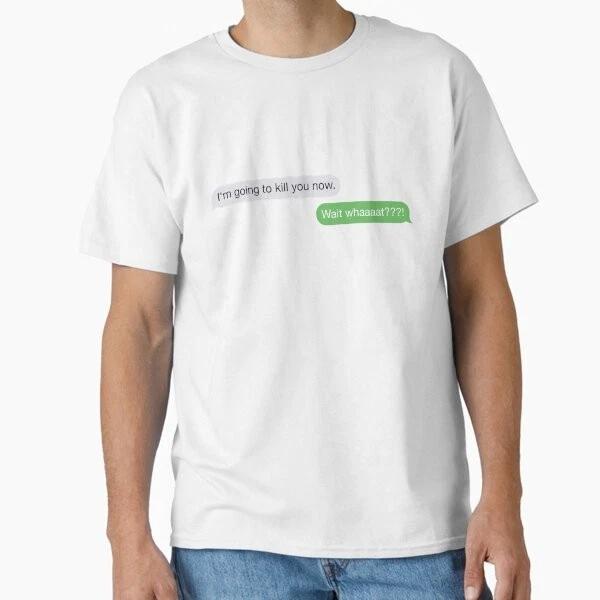 Wait What Classic TShirt Made In UsaAus TShirt S2xl S