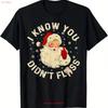 Lustiges Weihnachtsmann Ich Weiß Du Hast Nicht Gezahnte Zähne Zahnarzt Zahn T-Shirt Halloween Thanksgiving Vintage Gewaschen Vielseitig Grafik