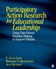 The Participatory Action Research for Educational Leadership : Using Data-Driven Decision Making To Improve Schools Book