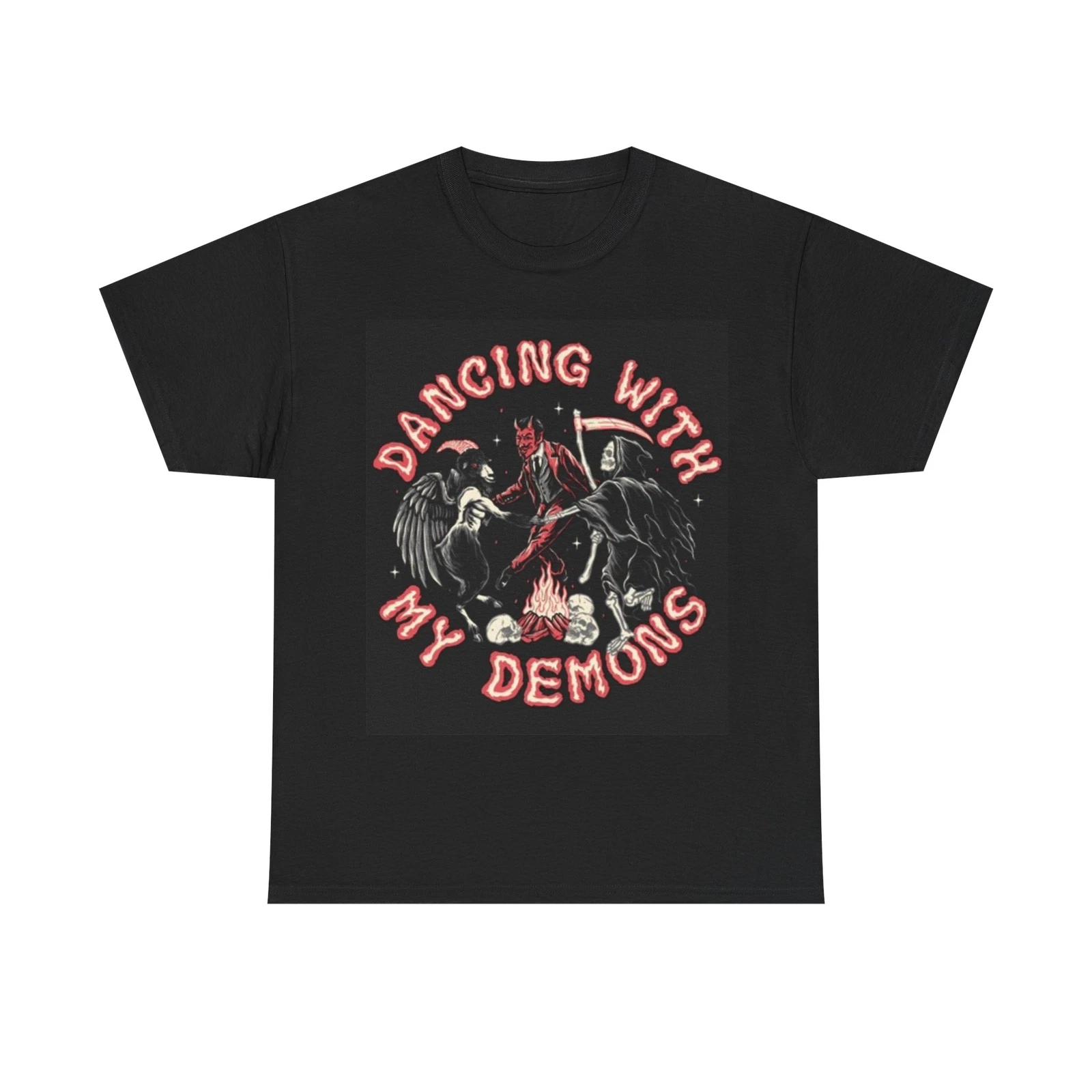 Men s and Women s T-shirts Dancing With My Demons XXXXL