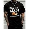Men'S Funny Snail Graphic T-Shirt | DAS IST GERD! WIR JOGGEN GEMEINSAM! - Soft Breathable Blend Crew Neck Tee - Loose Fit Regular Fit Shirt for Gym -