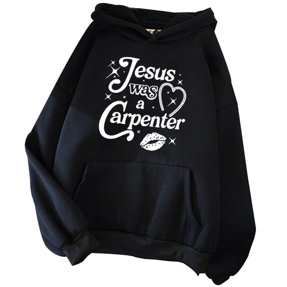 Sabrina Carpenter Hoodie Jesus Was A Carpenter Concert Merch Harajuku Pullover Tops Hoodie Unisex