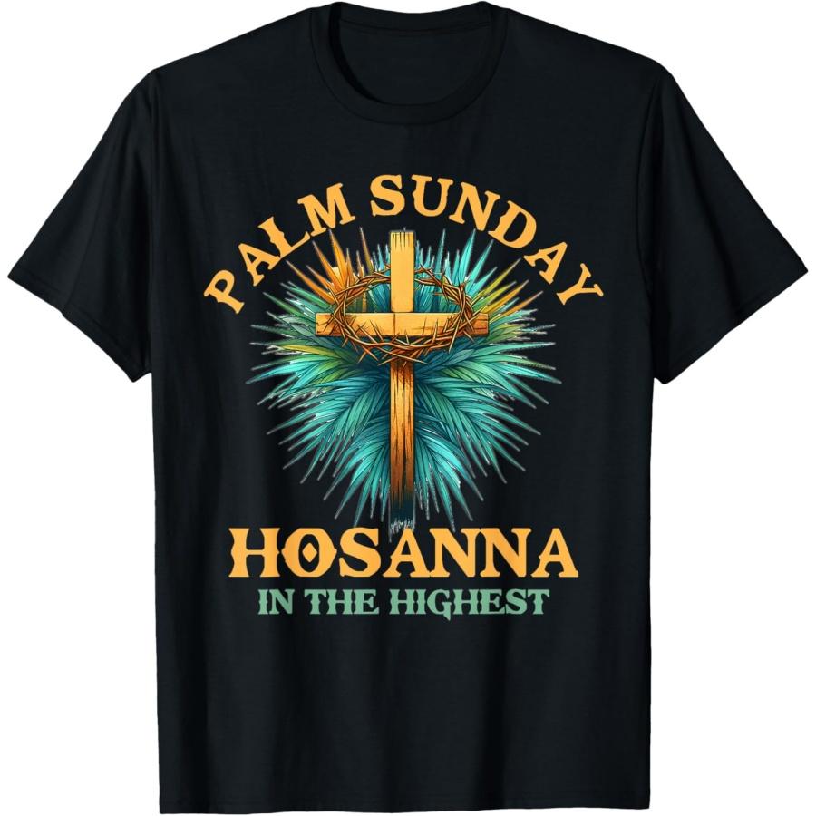 Palm Leaf Holy Week Palm Sunday Hosanna In the Highest T-Shirt S