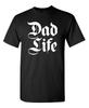 Dad Life Funny T-shirts
