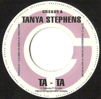 7inch Record TANYA STEPHENS - Ta - Ta GRE685 Greensleeves Re 1998 UK Reggae, Ska & Dub Used