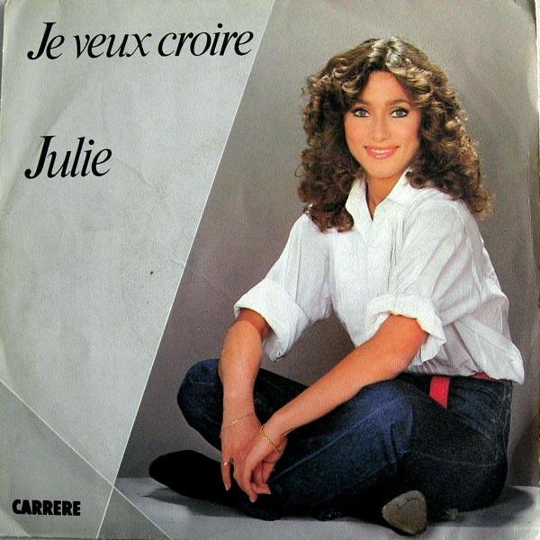 

7inch Record JULIE - Je Veux Croire 49881 Carrere 1982 France Pop Used