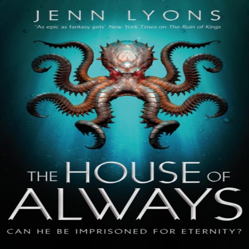 The House of Always by Jenn Lyons Hardback Book 9781509879687