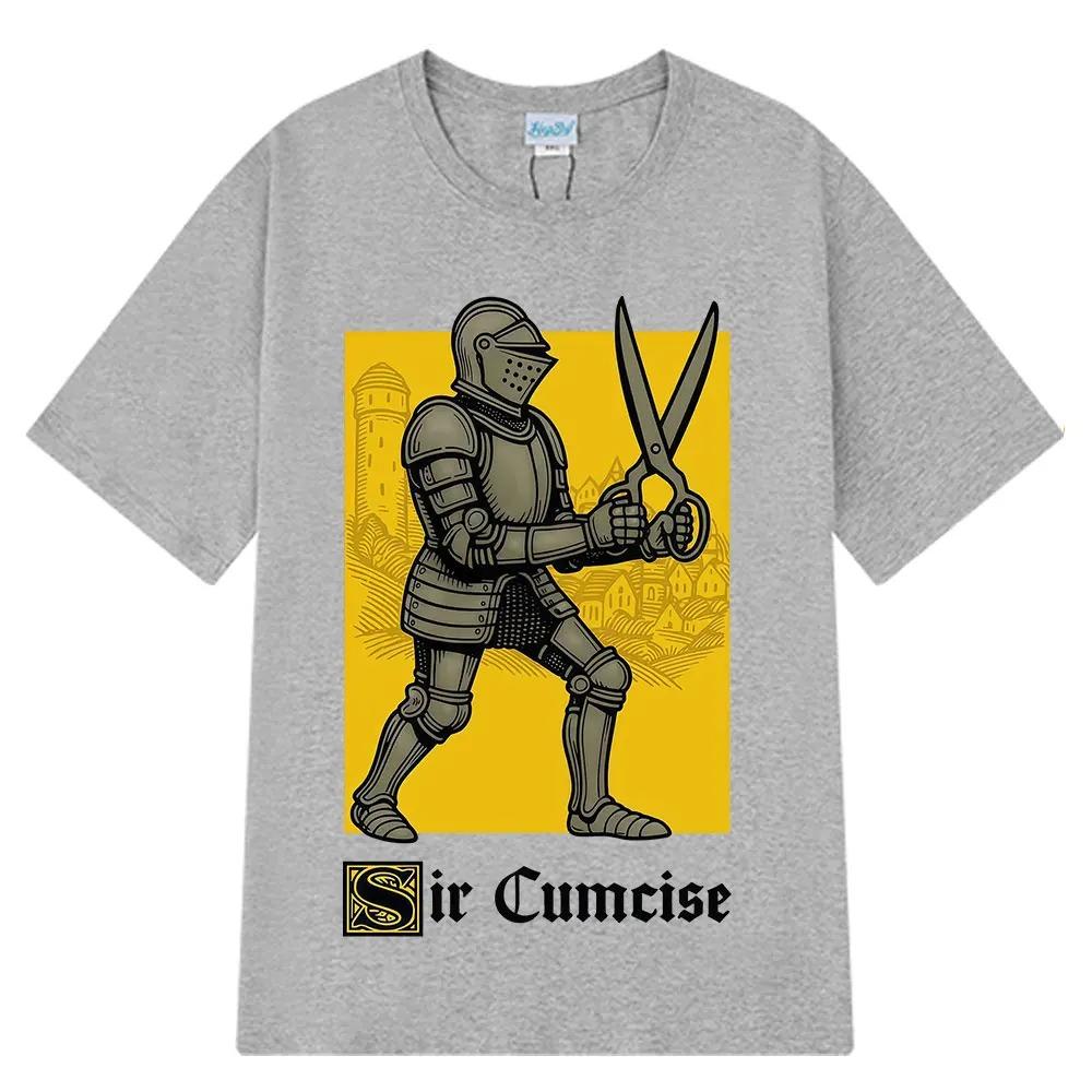 Sir Cumcise Funny Knight T Shirt Men Women Hip-hop T-shirts Summer Cotton Harajuku Casual Short Unisex Sweatshirt Women Hoodies