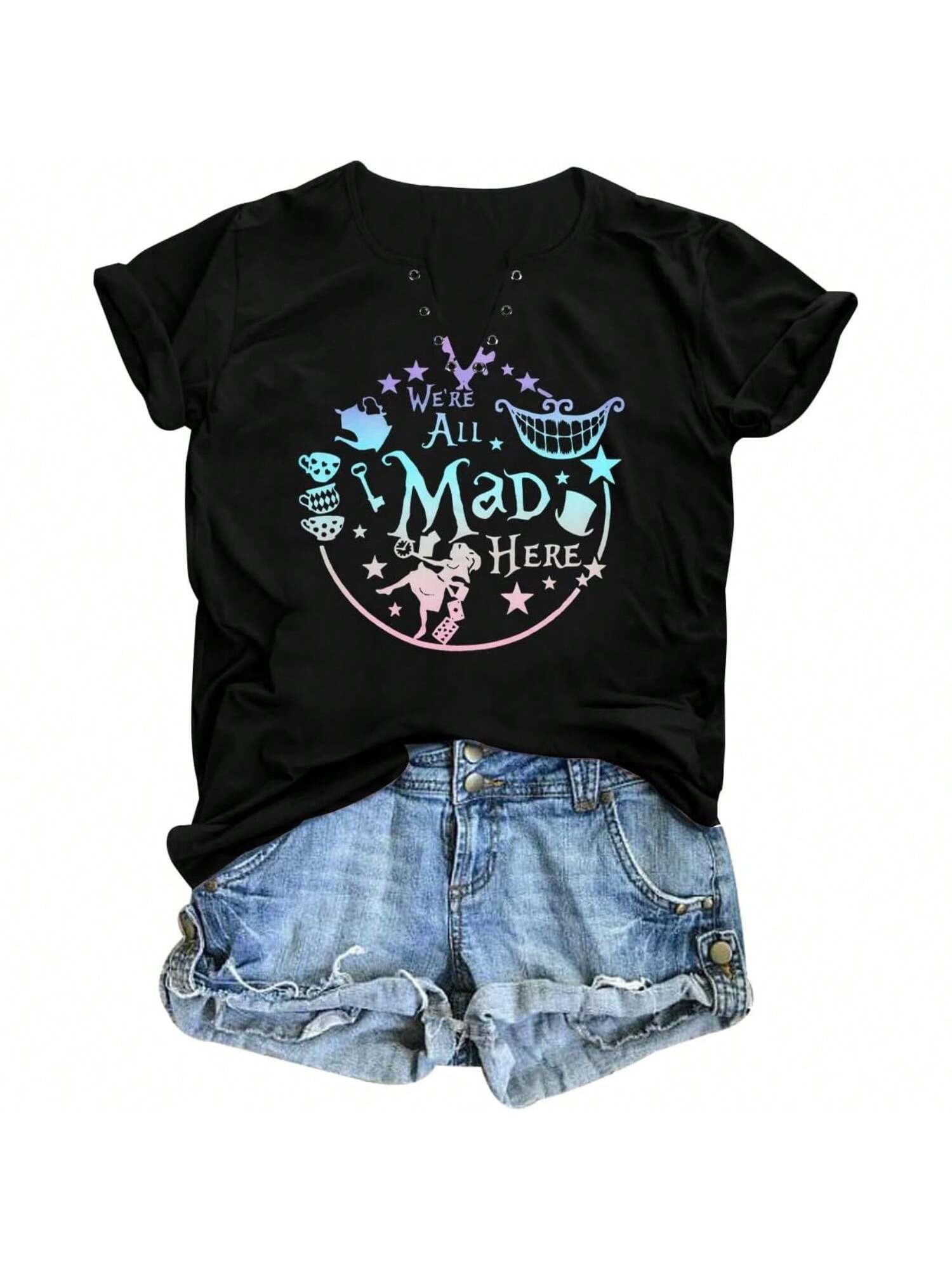 

Alice In Wonderland Shirt Women Vacation Shirts We re All Mad Here Tshirt Mad Tea Party Shirt Cute Graphic Tee Tops XXXXXL