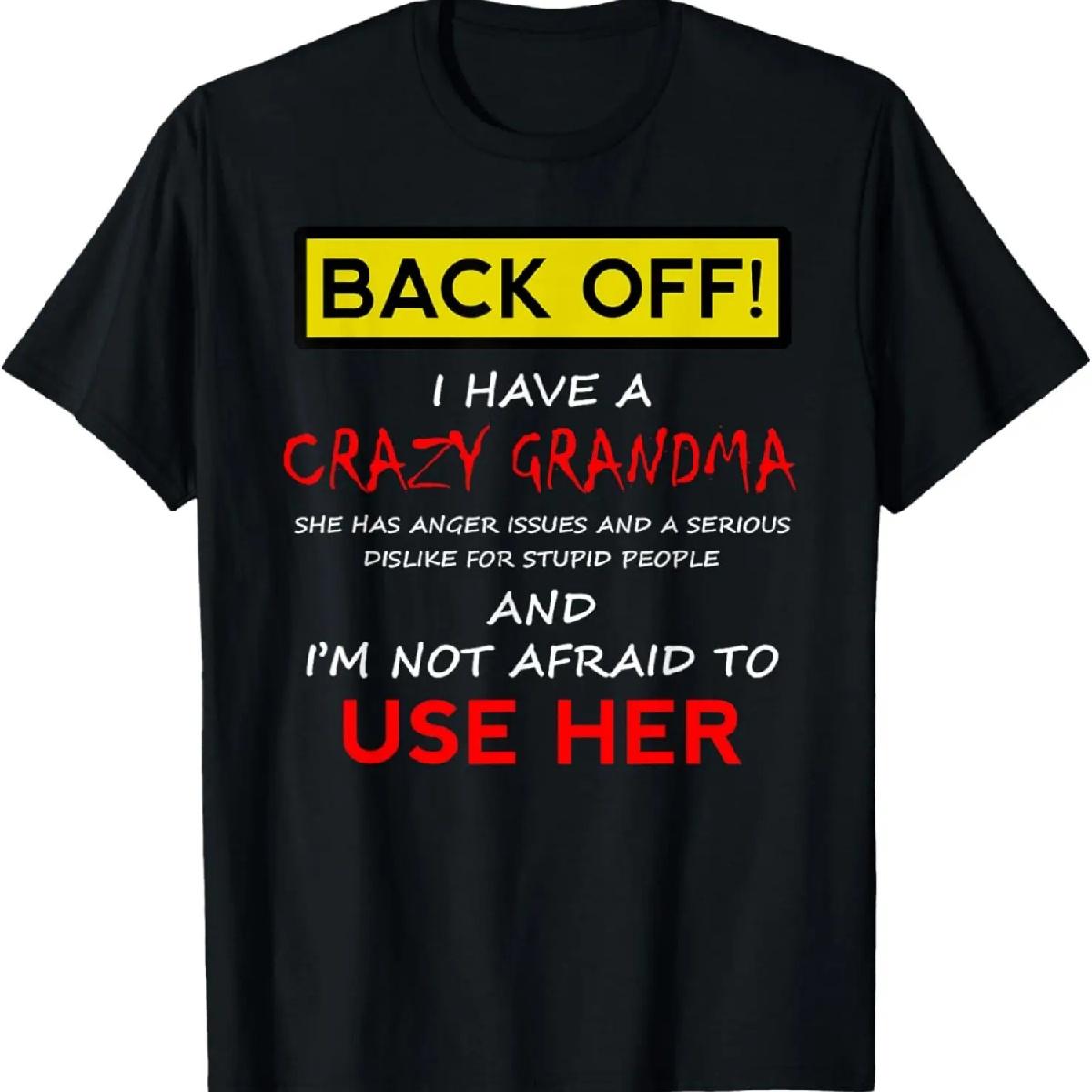

Back Off Crazy Grandma Grandson Granddaughter Funny Gifts T-Shirt XXXXXL різнокольоровий