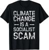 Anti Klimawandel T-Shirt Anti Sozialismus - Klimawandel Geschenk Unisex T-Shirt