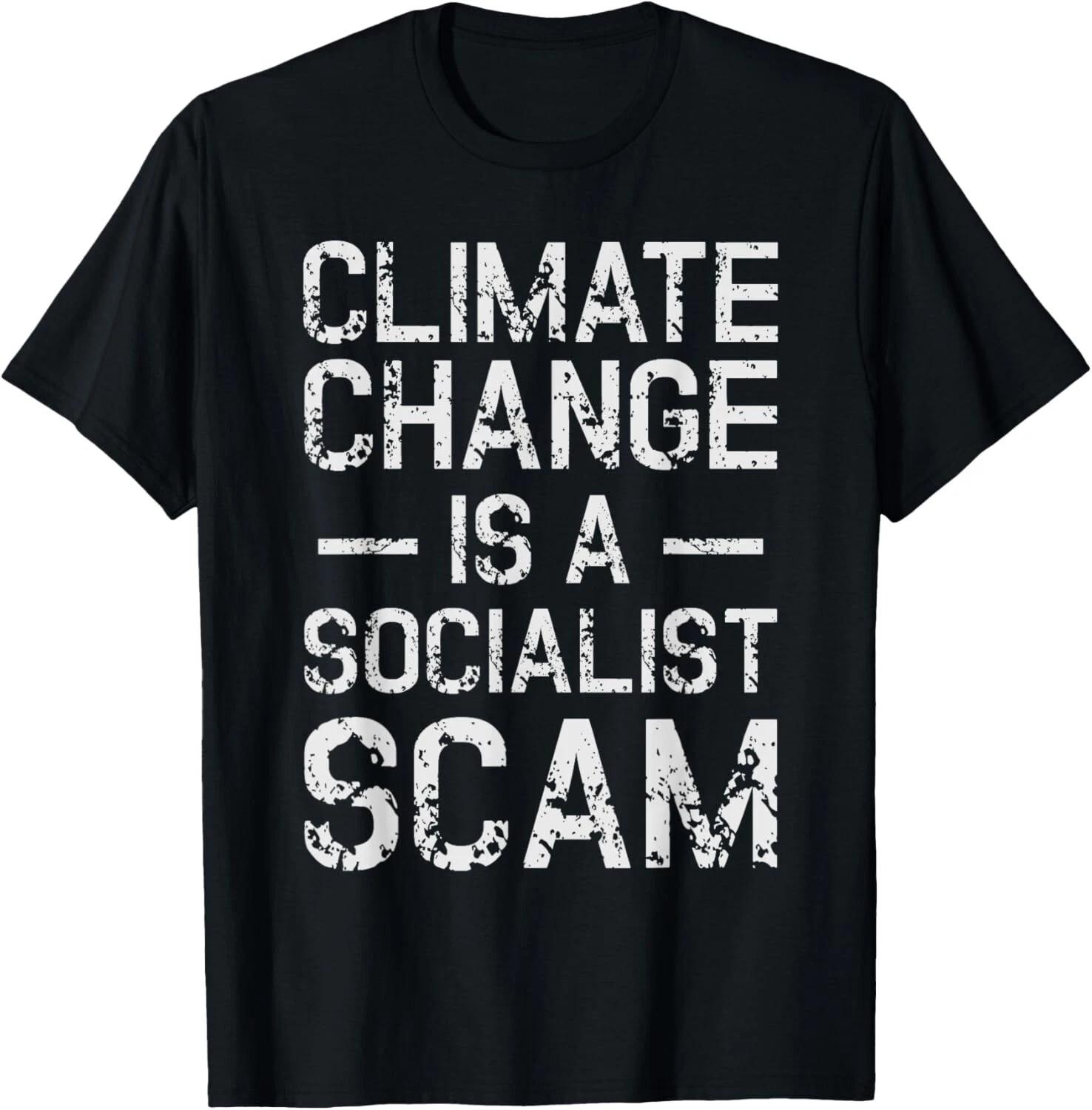 Anti Climate Change T-Shirt Anti Socialism - Climate Change Gift Unisex T-Shirt 4XL