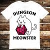 Dungeon Meowster Dragons Monster DnD Guess I Ll Die RPG T Shirt 6153