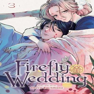 Firefly Wedding Vol. 3 by Oreco Tachibana Paperback Book 9781974755196