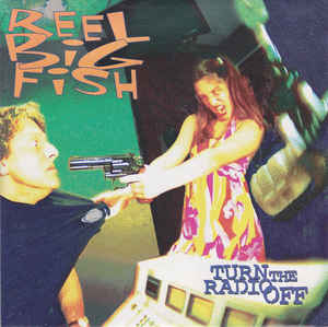 

CD REEL BIG FISH - Turn The Radio Off UD53013 Mojo Records 1996 US Rock Used