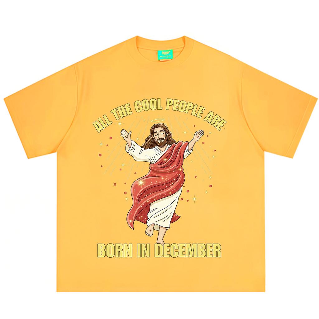 All The Cool People Are Born in December Christian Funny Meme Tshirt Unisex Unisex Fashion Tshirt Summer Cotton Hiphop Tshirts
