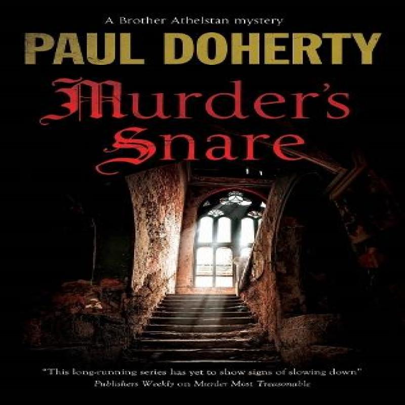 Murders Snare by Paul Doherty Hardback Book 9781448317462