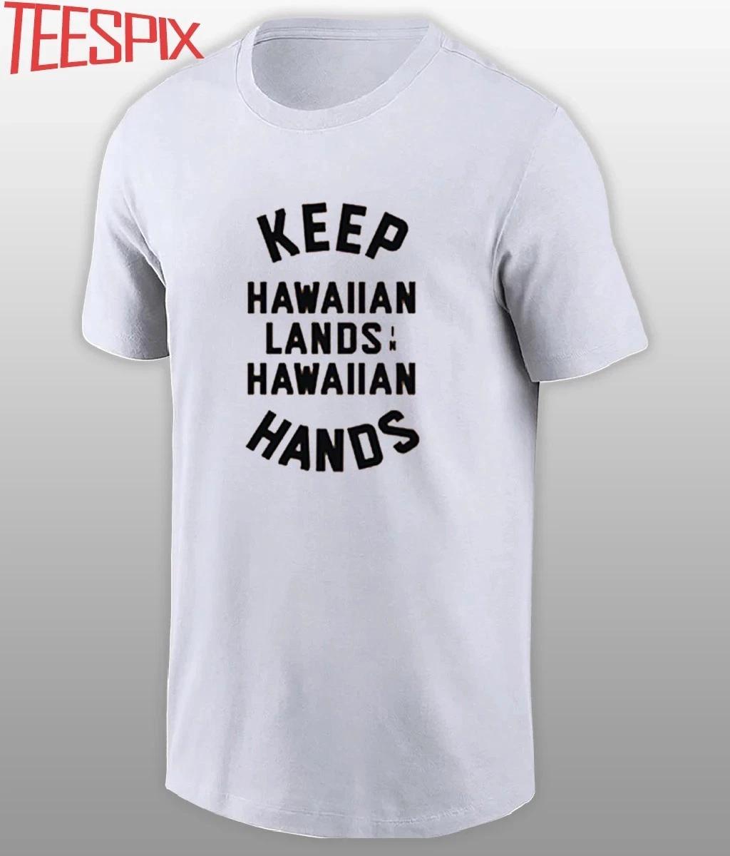 Keep Hawaiian Lands Hawaiian Hands Shirt 4XL