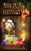 VIRTUAL To REALITY - Collectors Edition - Illustrated - For Ages 9 To 99 Kitabı