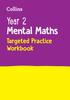 The Year 2 Mental Maths Targeted Practice Workbook : Ideal for Use At Home Book