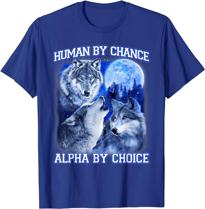 Člověk náhodou Alfa volbou Alfa vlk Dámské tričko Alfa osobnost Výrokové tričko Dámská móda Grafické oblečení Dárky pro manželky