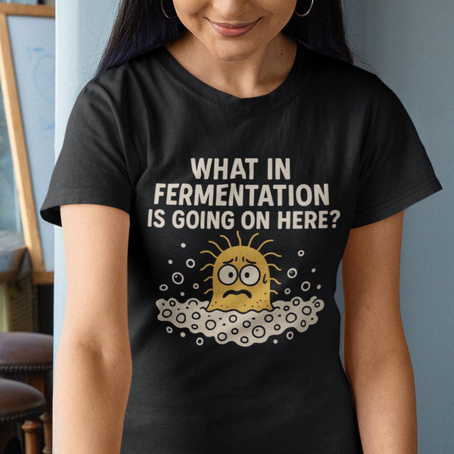 What In Fermentation Is Going On Here Funny Microbe T-Shirt L