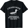 I Stand with Minnesota, Support Local T-Shirt