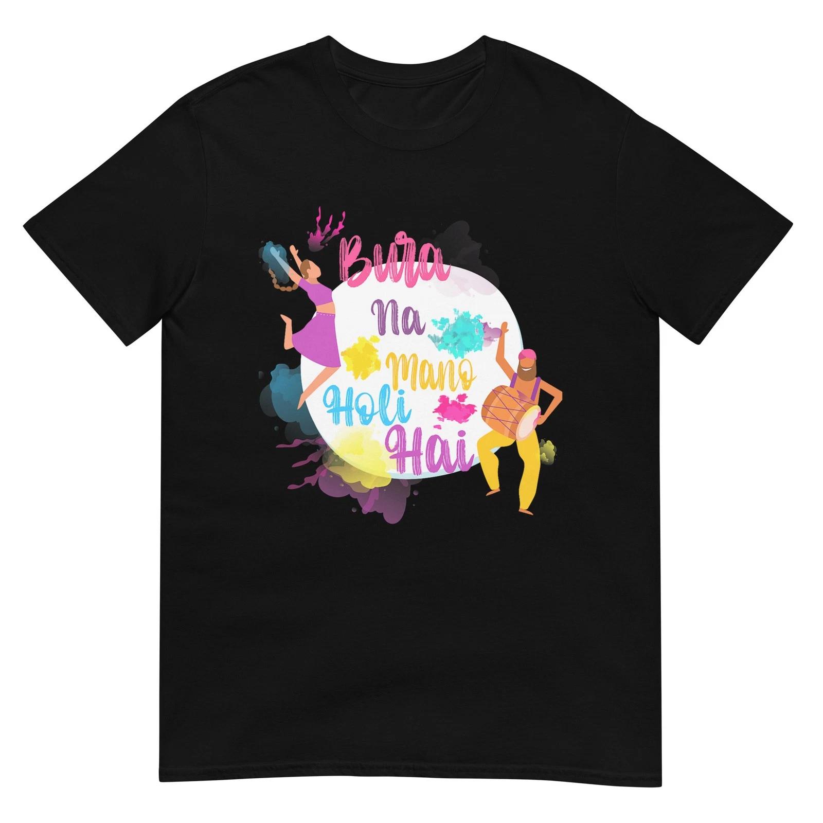 Bura Na Mano Holi Hai Happy Holi hindu Women Men T-Shirt XL