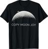 Copy Moon Joy T- Shirt
