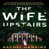 The Wife Upstairs by Rachel Hawkins Paperback Book 9780008377519