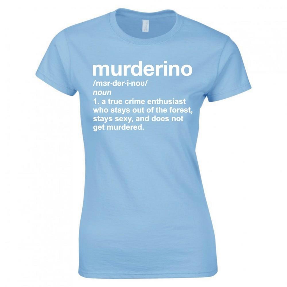 My Favorite Murder Murderino Definition Ladies Skinny Fit Tshirt S